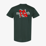 mens premiumgoods. dont mess with s/s tee (forest green)