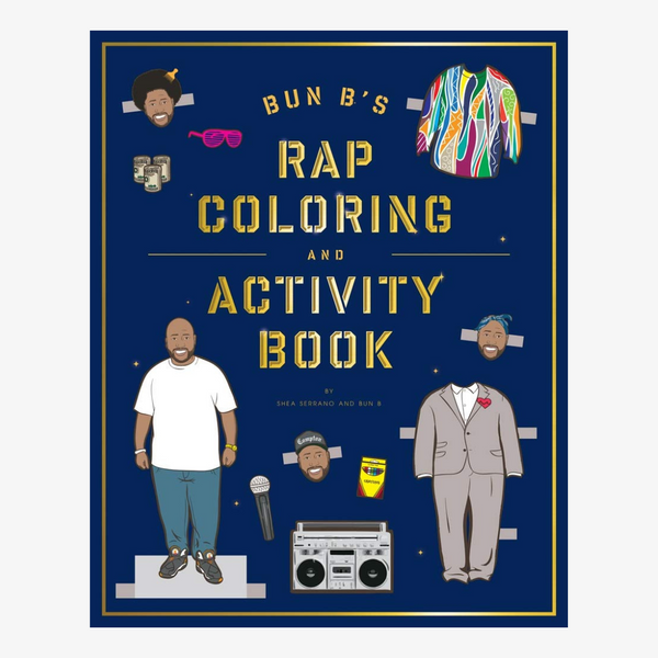 bun b's rap coloring and activity book by shea serrano and bun b