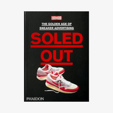 soled out: The golden age of sneaker advertising hardcover